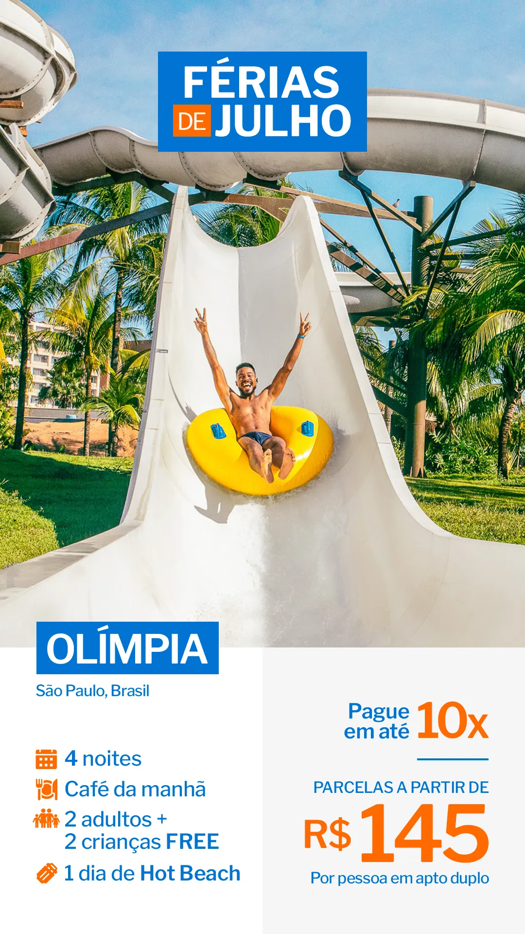 Ferias de Julho Olímpia Enjoy 4 noites + 1 dia de Hot Beach